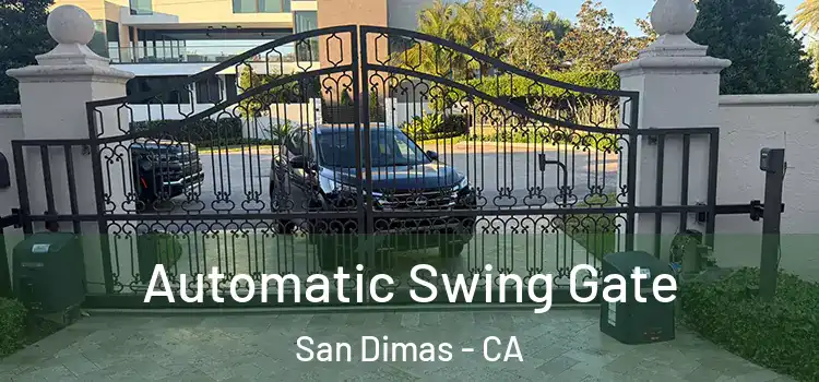 Automatic Swing Gate San Dimas - CA
