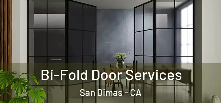 Bi-Fold Door Services San Dimas - CA