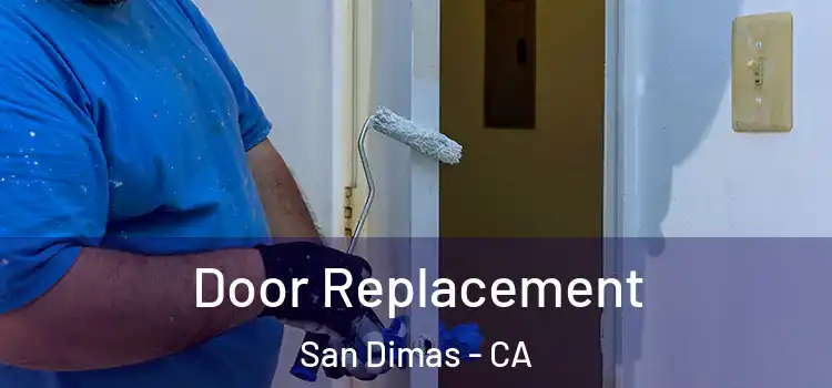 Door Replacement San Dimas - CA