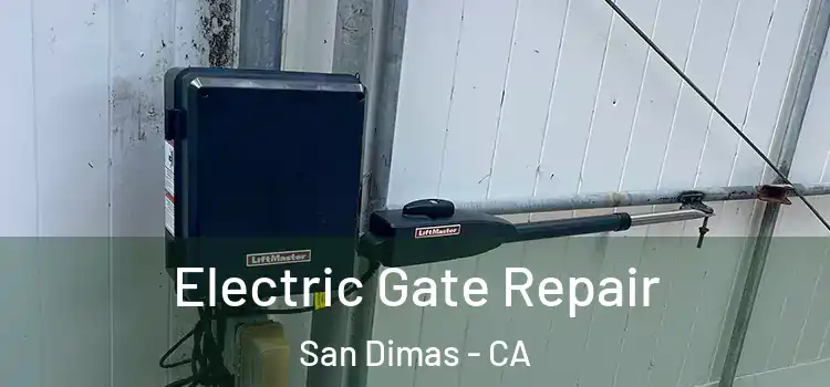 Electric Gate Repair San Dimas - CA