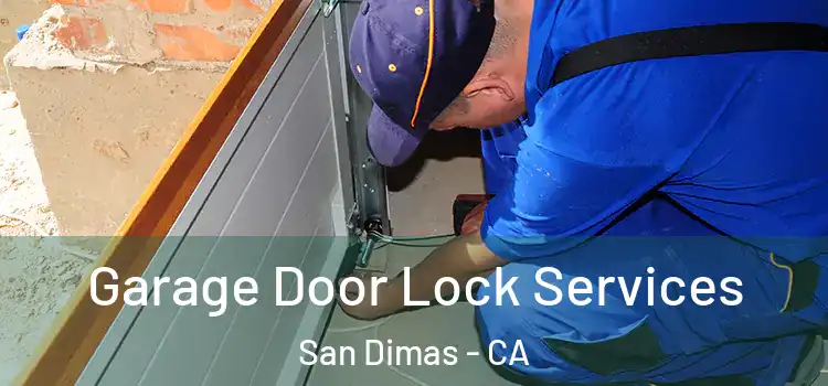 Garage Door Lock Services San Dimas - CA