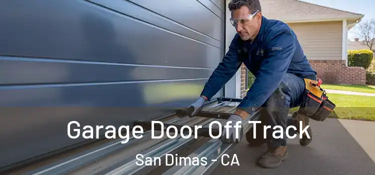  Garage Door Off Track San Dimas - CA