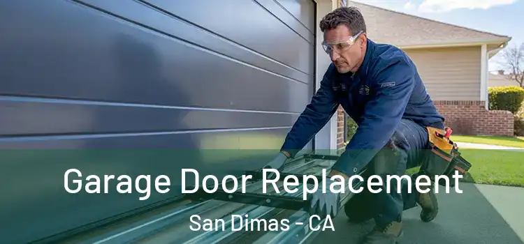  Garage Door Replacement San Dimas - CA