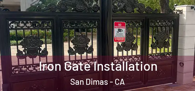 Iron Gate Installation San Dimas - CA
