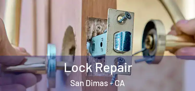Lock Repair San Dimas - CA