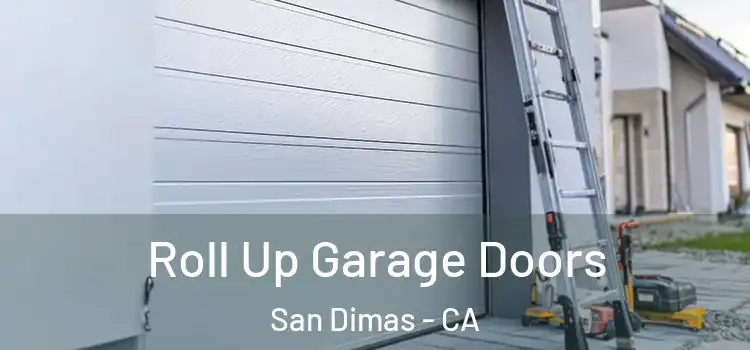  Roll Up Garage Doors San Dimas - CA