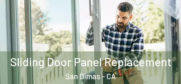  Sliding Door Panel Replacement San Dimas - CA