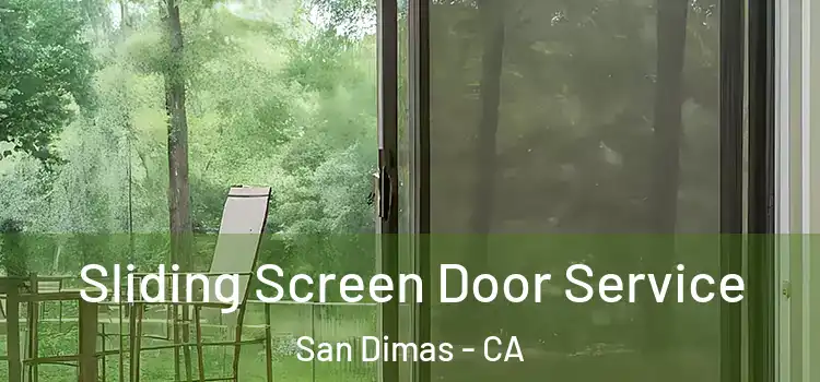 Sliding Screen Door Service San Dimas - CA